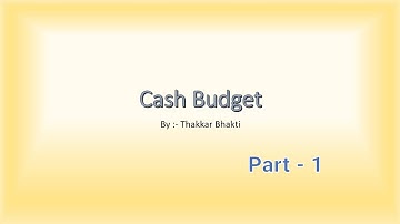 Saurastra University T.Y B.Com Sem 6 Management Accounting Cash Budget Part 1