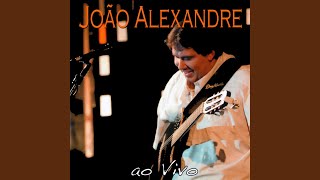 Video thumbnail of "João Alexandre - João Brasileiro (Ao Vivo)"