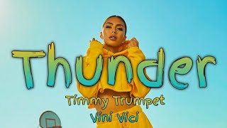 Timmy Trumpet & Vini Vici - Thunder (Lyrics ) Resimi