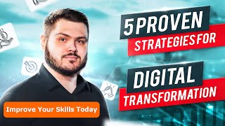 Digital Transformation 101 - Unveiling 5 Winning Strategies