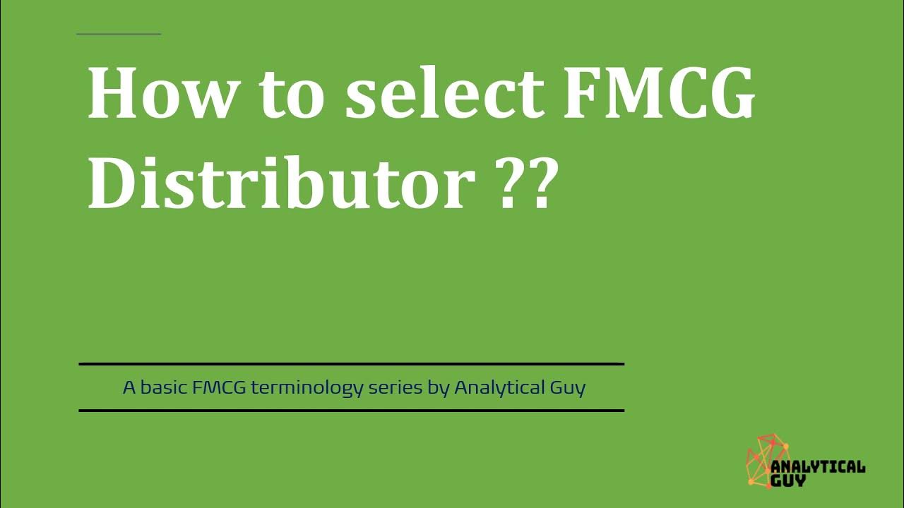 How to Select FMCG Distributor Distributor Management How to Appoint the distributorFMCG