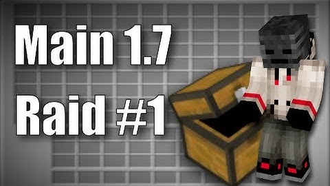 [McPvP] Main 1.7 Raid #1