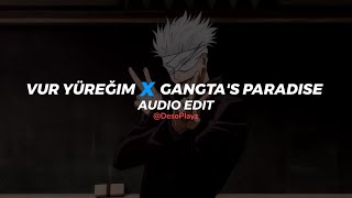 vur yüreğim x gangsta's paradise [edit audio]