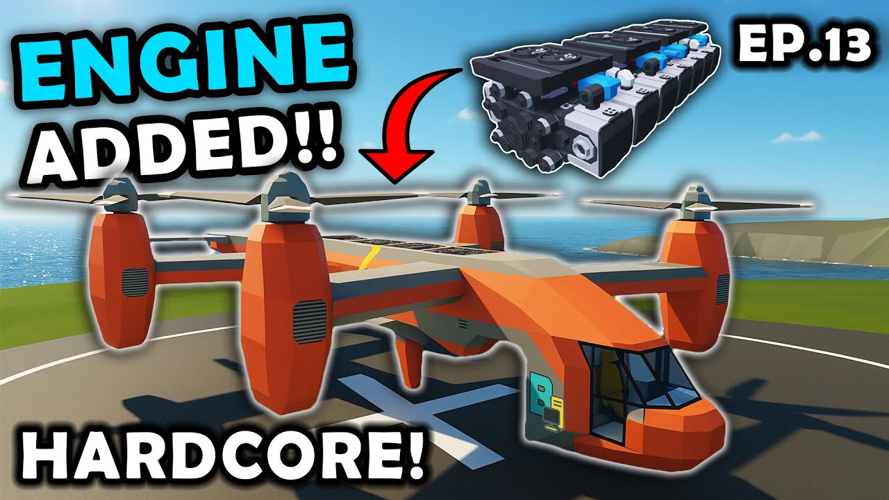 Quad Tilt-Rotor Engine Added!! Stormworks HARDCORE Career Survival ...