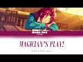 MAGICIAN'S PLAY! -- Isara Mao Solo || あんさんぶるスターズ!