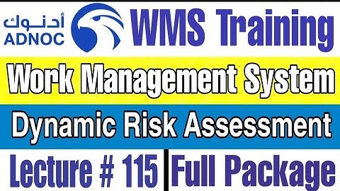 How to Perform Dynamic Risk Assessment for Isolation as per ADNOC WMS | Lecture # 115