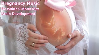 🎵🎵 Pregnancy Music For Mother and Unborn Baby