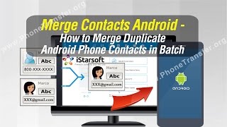 Merge Contacts Android - How to Merge Duplicate Android Phone Contacts in Batch screenshot 2
