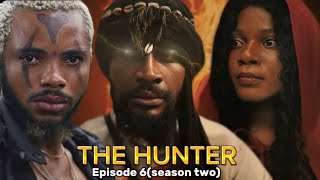 THE HUNTER EPISODE 6 (s2)THE PAST AND PRESENT