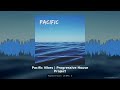 Pacific Vibes Progressive House Template