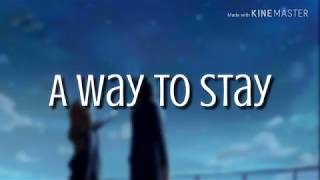 A Way To Stay - Loving Caliber [Lyrics/Lyric Video]