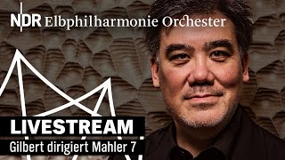 Gustav Mahler: Sinfonie Nr. 7 | Livemitschnitt | Alan Gilbert | NDR Elbphilharmonie Orchester