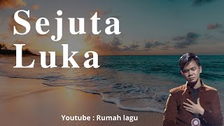 Rumah Lagu : Sejuta luka - Faul Gayo