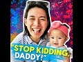 Stop kidding daddy  kami   mike tan shows that he has a great sense of humor