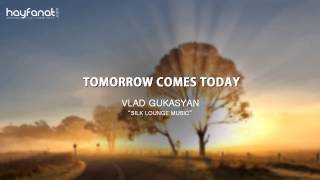 Vlad Gukasyan - Tomorrow Comes Today (Audio) // House Music // HF Premiere // HD