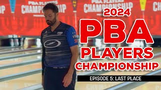 2024 PBA Players Championship | Episode 5: Last Place | Jason Belmonte