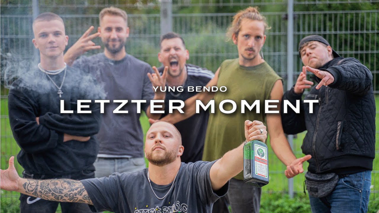 Yung Bendo - Letzter Moment (Official Video)