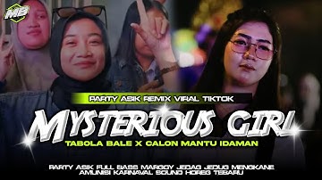 DJ MYSTERIOUS GIRL X TABOLA BALE X CALON MANTU  | STYLE PARTY SOUND VIRAL TIKTOK | MASBI OFFICIAL