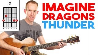 Thunder | Imagine Dragons | Guitar Lesson - Easy How To Play Acoustic Songs - Chords Tutorial