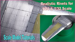 How to Add Realistic Rivet Details to Scale Model Aircraft for 1/24 & 1/32 Scale