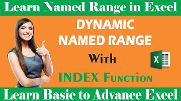 #104-Excel Tutorial: Excel Name Range | Dynamic Name Range with Index Function