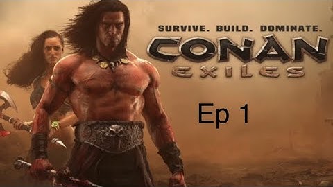 Conan Exiles ( EP 1 )