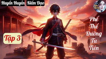 [Tập 3] Phế Thể Đường Tu Tiên - Chương 190-288 - Truyện Huyền Huyễn, Kiếm Đạo Hay nhất