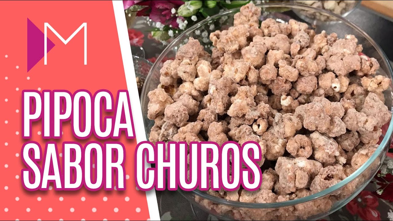 Pipoca doce: sabor churros - Mulheres (25/06/20)