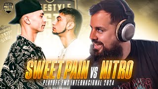 DE LOS MEJORES HISTÓRICAMENTE | REACCIÓN a SWEET PAIN VS NITRO I #FMSINTERNACIONAL 2024 PLAYOFFS