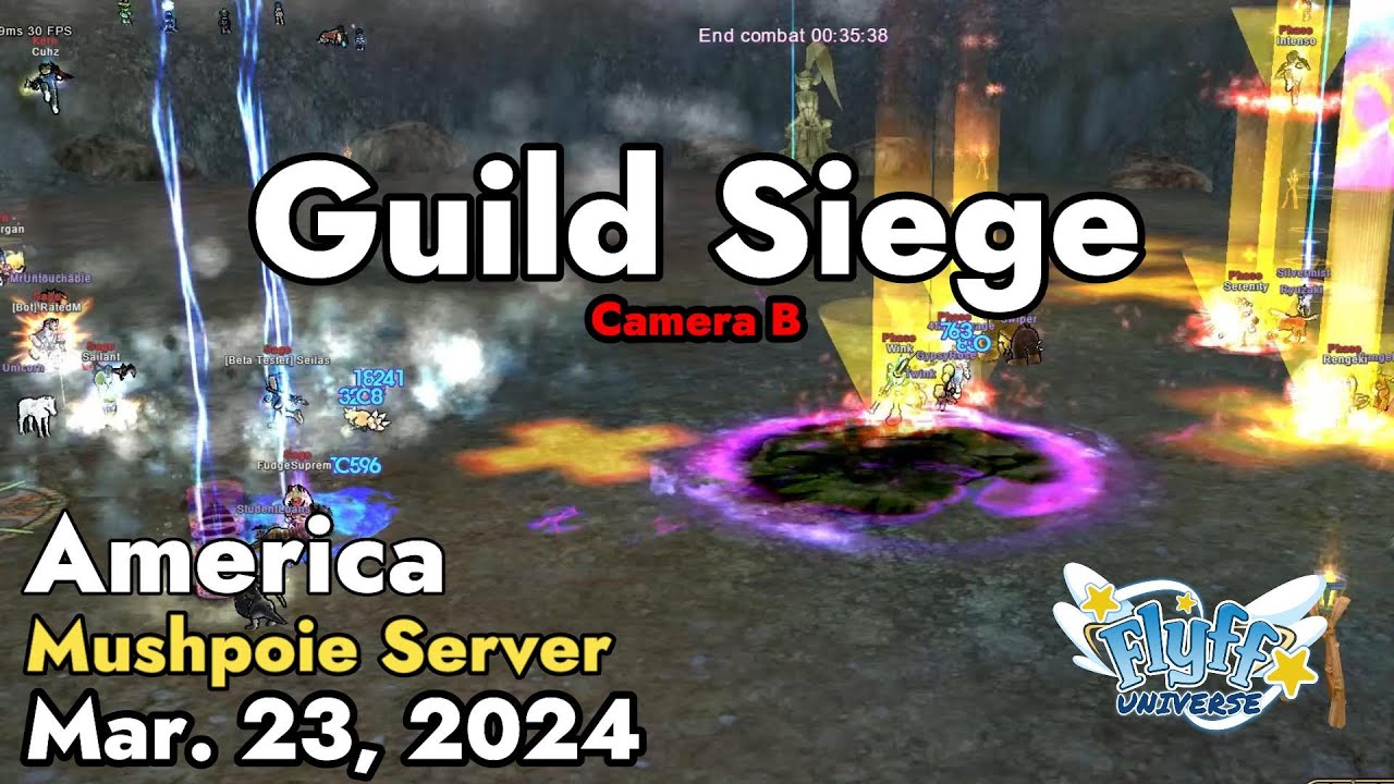 Guild Siege (Mushpoie Server) March 23, 2024 Camera B | Flyff Universe