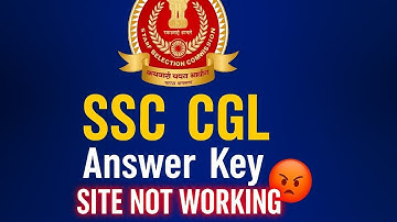 SSC CGL ANSWER KEY ISSUE 😡 || Safe score || Cut off || Site not working || 😡
