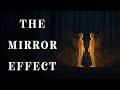 The Mirror Effect: Why You Attract (and Activate) Difficult People