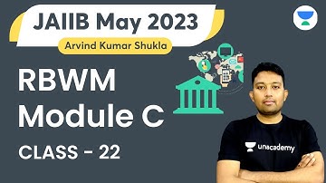 RBWM | Module C | Class - 22 | JAIIB May 2023 | Officers Selection Batch | Arvind Kumar Shukla