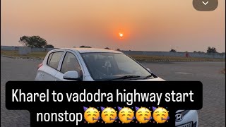 Vadodara To Kharel Lattest Update For New Highway Lets Go To Explore