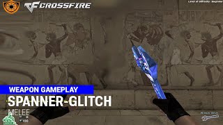 [CF] Spanner-Glitch