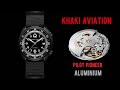 БЫВАЮТ ЛИ ЧАСЫ ИЗ АЛЮМИНИЯ? РАСПАКОВКА KHAKI AVIATION PILOT PIONEER ALUMINIUM