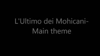 Lultimo Dei Mohicanimain Theme