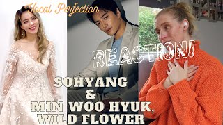 REACTION! SoHyang & Min WooHyuk, Wild Flower #SoHyang #MinWoohyuk #KoreanSingers #ALittleMoreOfLisa