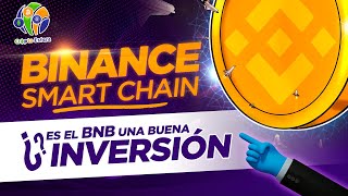 ✅¿Qué es, qué fue y que será el BNB y la Binance Smart Chain?