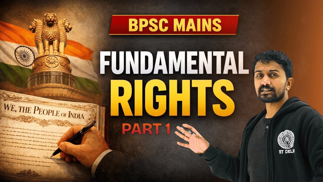 Fundamental Rights | Indian Polity | BPSC Mains | Part 1