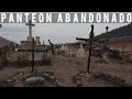 Explorando PANTEÓN ABANDONADO en Pueblo Fantasma de 350 años
