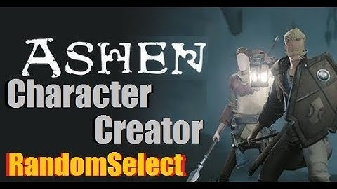 ASHEN: Character Creator