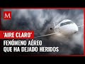 Qué son turbulencias de Aire Claro: El peligroso fenómeno que ha afectado vuelos