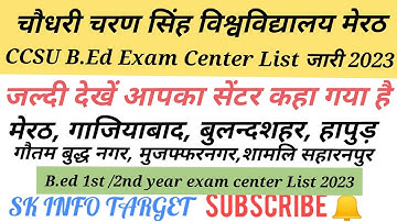 CCSU B.Ed Exam center List 2023||MEERUT Ghaziabad Noida,hapur saharanpur 2023|| #ccsubedcenterlist