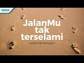 Jalanmu tak terselami  letjie sampingan with lyric