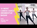10 Menit Cardio Dance Membentuk Badan FEAT. Wilona & Cantika