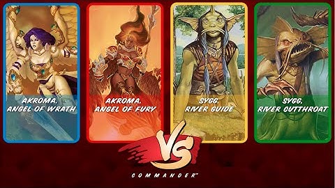 Commander Vs S2E7: Akroma & Akroma vs Sygg & Sygg [MtG: Multiplayer]