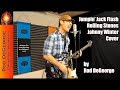 Jumpin jack flash rolling stones johnny winter cover by rod degeorge