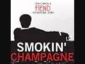 Fiend - Cadi Keys - Smokin Champagne.wmv