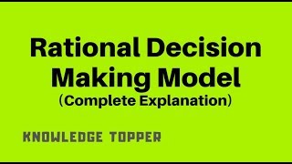 Rational Decision Making Model By Knowledge Topper (Urdu/Hindi)